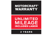 Motorcraft® Warranty: Two years. Unlimited mileage. Includes labor. *